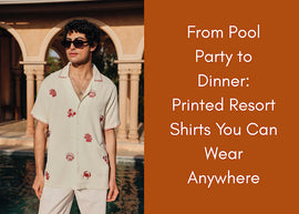 From Pool Party to Dinner: Printed Resort Shirts You Can Wear Anywhere