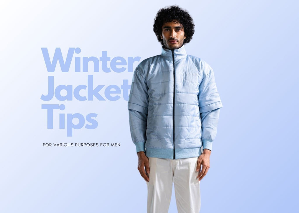 Winter Jackets Tips for Various Purposes for Men