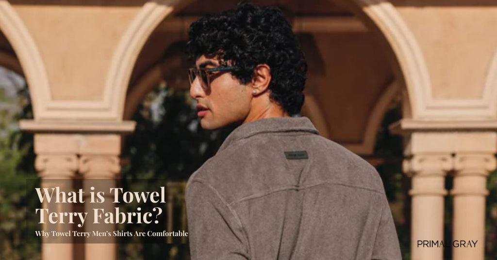 What is Towel Terry Fabric? Why Towel Terry Men’s Shirts Are Comfortable