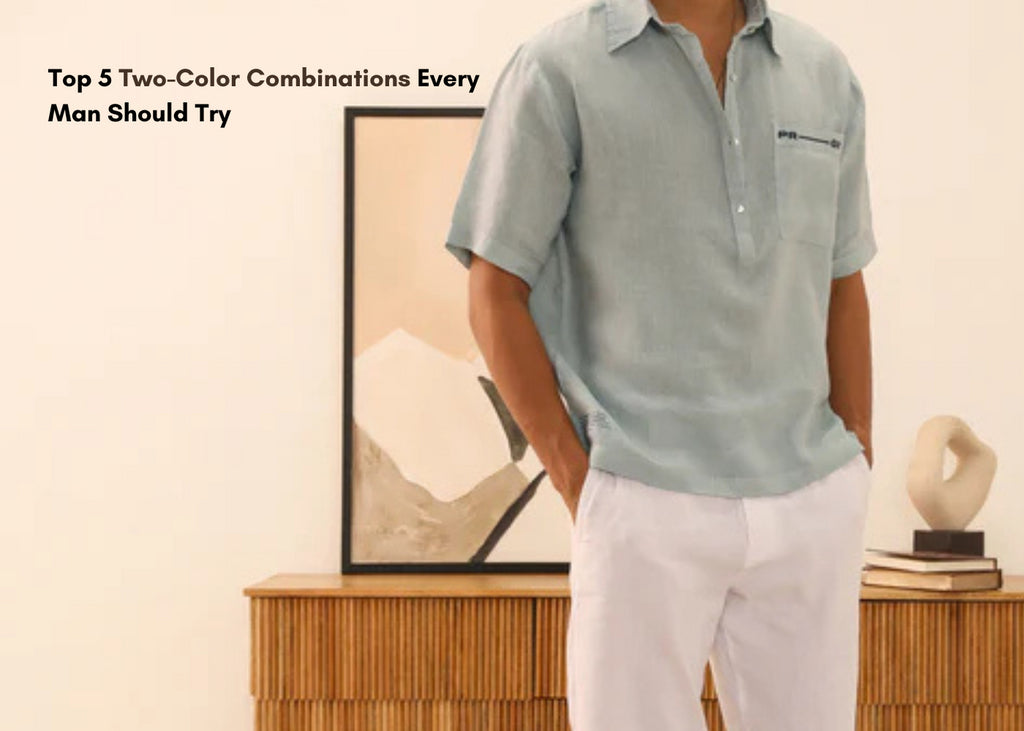 Top 5 Two-Color Combinations Every Man Should Try