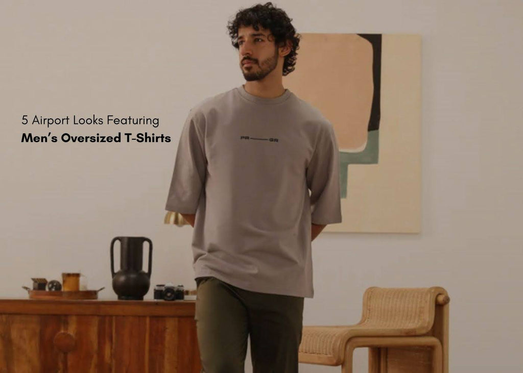 5 Airport Looks Featuring Men’s Oversized T-Shirts