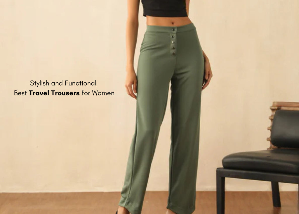 Stylish and Functional: Best Travel Trousers for Women in 2025