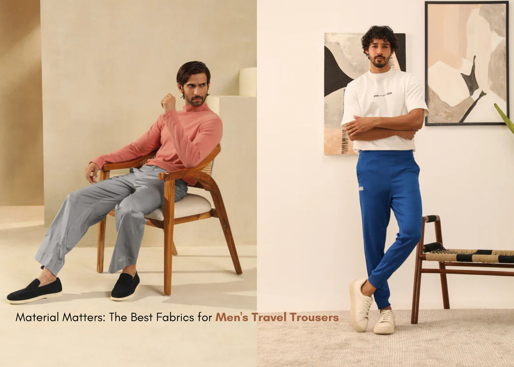Material Matters: The Best Fabrics for Men's Travel Trousers