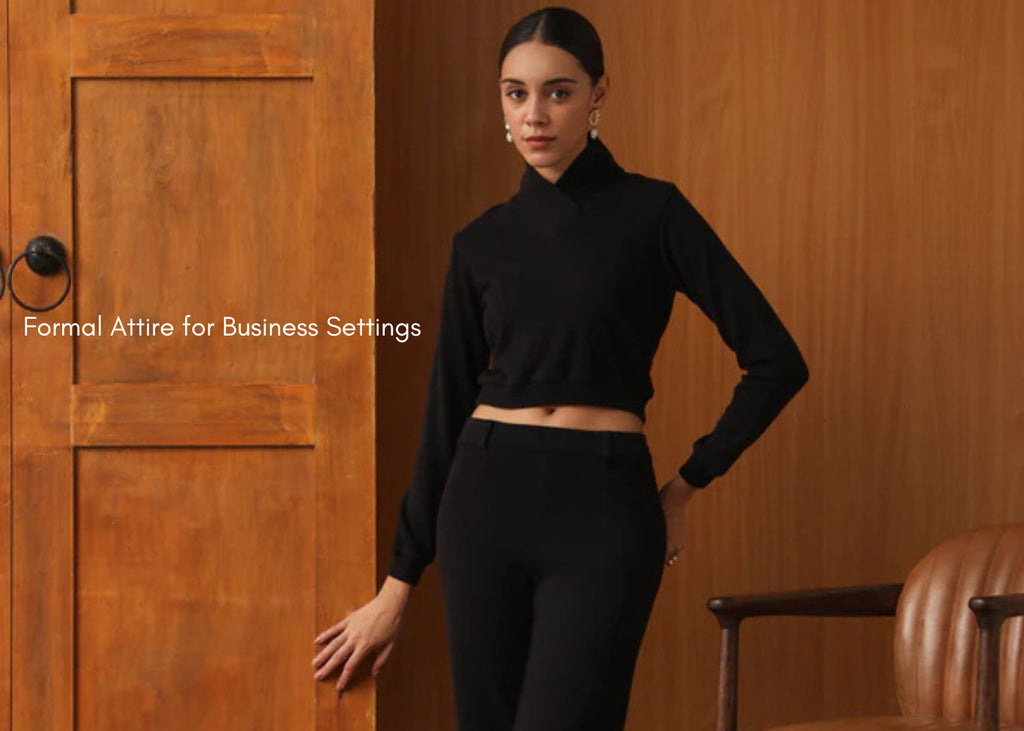 Dressing for Success: Formal Attire for Business Settings