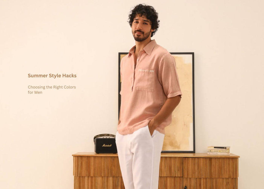 Summer Style Hacks: Choosing the Right Colors for Men