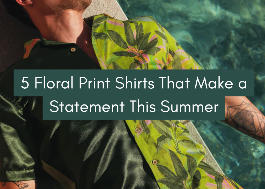 5 Floral Print Shirts That Make a Statement This Summer