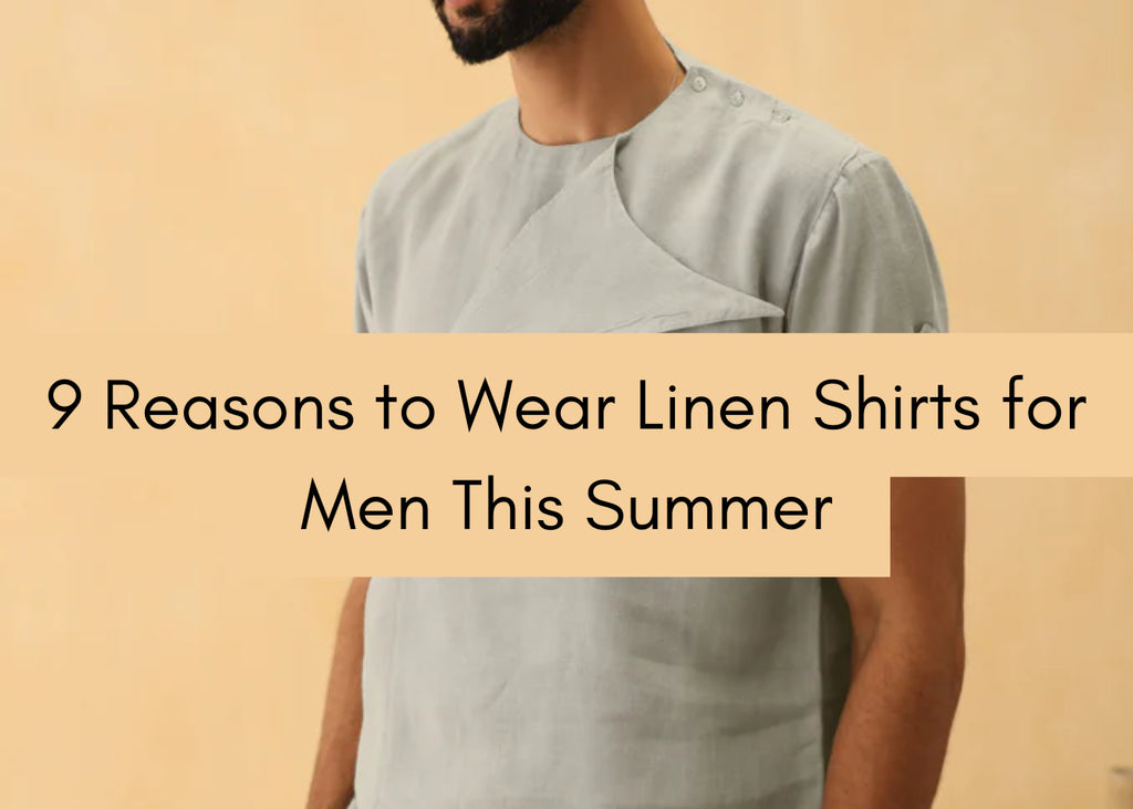 9 Reasons to Wear Linen Shirts for Men This Summer