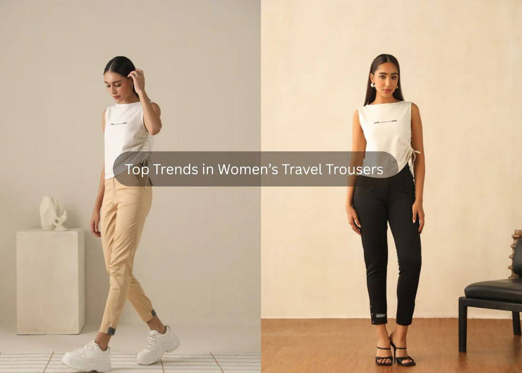 Top Trends in Women’s Travel Trousers for 2025